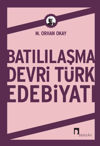 Batılılaşma Devri Türk Edebiyatı