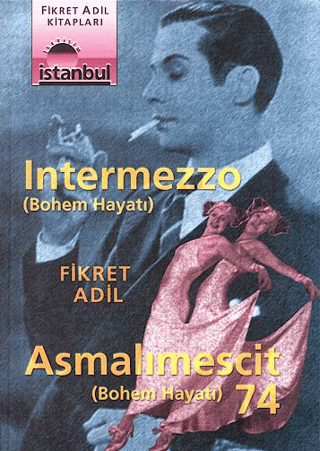 Asmalımescit 74 Intermezzo (Bohem Hayatı)