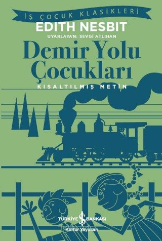 Demir Yolu Çocukları Kısaltılmış Metin