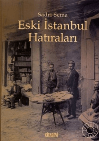 Eski İstanbul Hatıraları