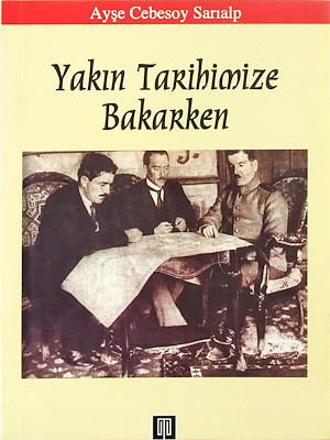 Yakın Tarihimize Bakarken