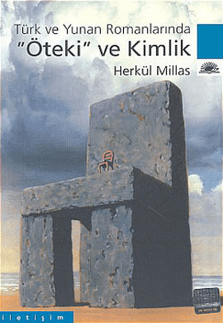 Öteki ve Kimlik: Türk ve Yunan Romanlarında
