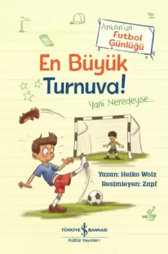 En Büyük Turnuva! Antonun Futbol Günlüğü