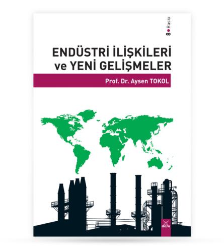 Endüstri İlişkileri ve Yeni Gelişmeler