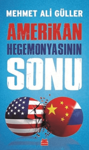 Amerikan Hegemonyasının Sonu