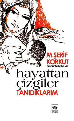 Hayattan Çizgiler / Tanıdıklarım