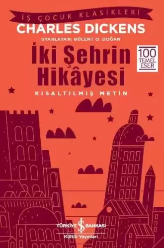 İki Şehrin Hikayesi Kısaltılmış Metin