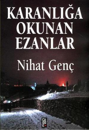 Karanlığa Okunan Ezanlar