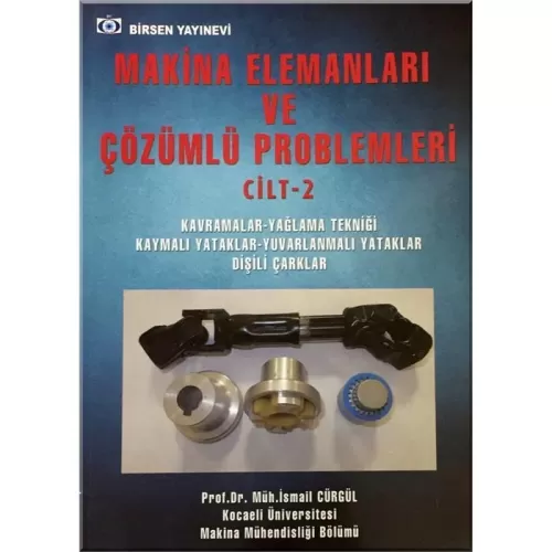 Makina Elemanları ve Çözümlü Problemleri Cilt 2