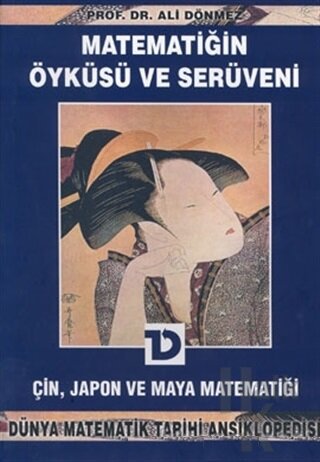 Matematiğin Öyküsü ve Serüveni 5. Çin, Japon ve Maya Matematiği Dünya 