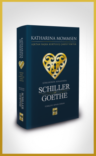 Şiirlerinin Aynasında Schiller ve Goethe