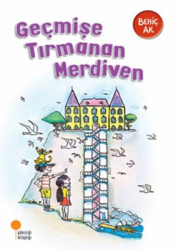 Geçmişe Tırmanan Merdiven