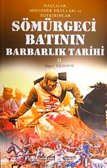 Sömürgeci Batının Barbarlık Tarihi 2